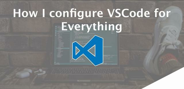 作为程序员，如何将你的VSCode打造的更优雅