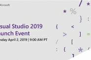 微软：Visual Studio 2019将于4月2日正式发布