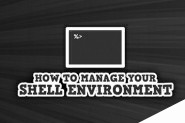 如何管理你的Shell环境？
